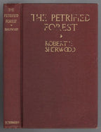 The Petrified Forest by Robert Sherwood (First Edition)