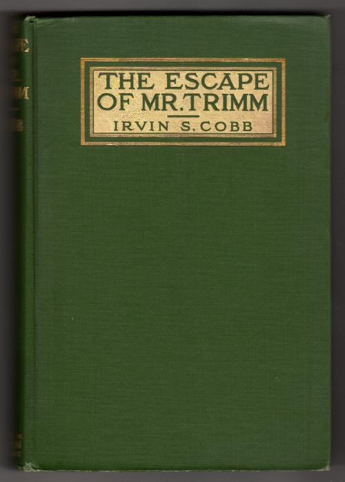 The Escape of Mr. Trimm by Irvin S. Cobb (First Edition) Signed