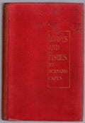 Loaves and Fishes by Bernard Capes (First Edition)