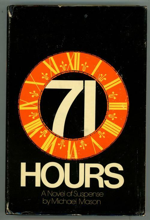 71 Hours by Michael Mason (First US Edition)