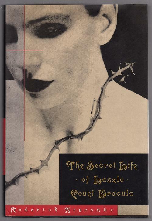 The Secret Life of Laszlo by Roderick Anscombe (First Edition) Signed