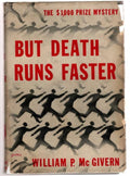But Death Runs Faster by William P. McGivern (First Novel)