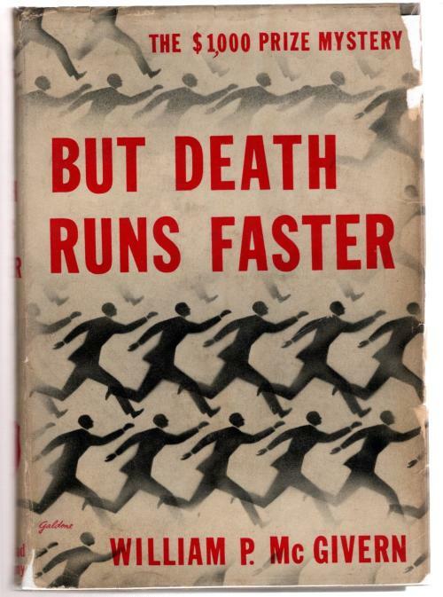But Death Runs Faster by William P. McGivern (First Novel)