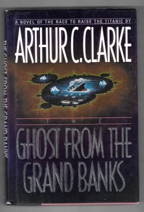 Ghost From the Grand Banks by Arthur C. Clarke (First Edition)