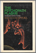 The Psychopath Plague by Steven G. Spruill (First Edition)