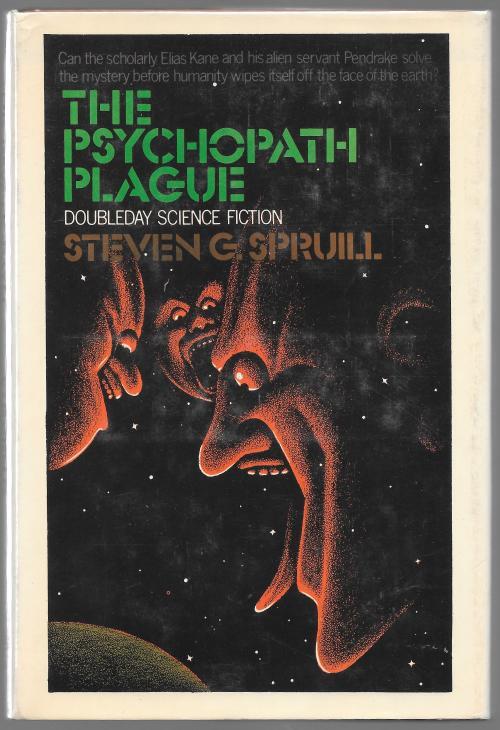 The Psychopath Plague by Steven G. Spruill (First Edition)