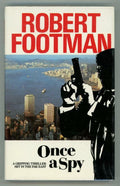 Once a Spy by Robert Footman (First UK Edition)