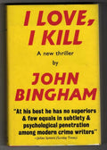 I Love, I Kill by John Bingham (First UK Edition) Gollance File Copy