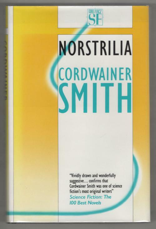 Norstrilia by Cordwainer Smith (First UK Edition) Gollancz SF