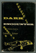 Dark Encounter by Cathleen Schurr (First Edition)