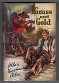 Grass and Gold by Allan Vaughan Elston (First UK Edition) Ward Lock File Copy