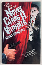 Never Cross a Vampire by Stuart Kaminsky (First Edition)