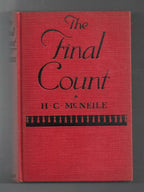 The Final Count by H C McNeile; (First Edition)