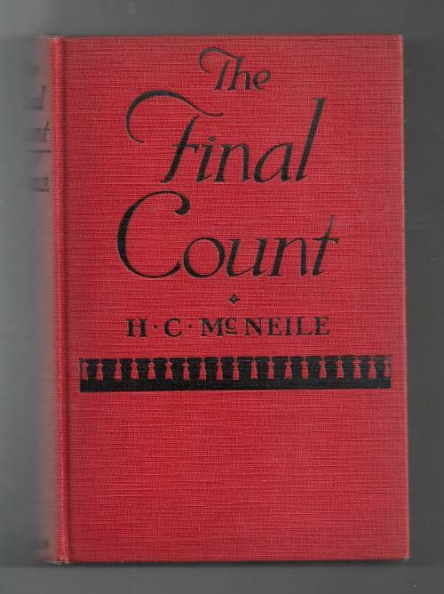 The Final Count by H C McNeile; (First Edition)