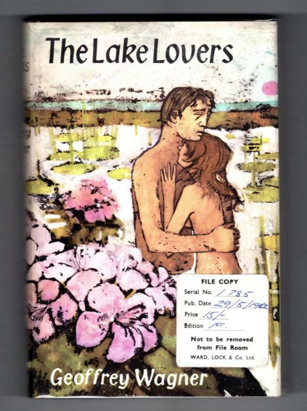 The Lake Lovers by Geoffrey Wagner (First Edition) Hubin Listed, Ward File Copy