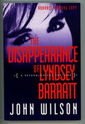 The Disappearance of Lyndsey Barratt by John Wilson Adv. Reading Copy (SOFTCOVER