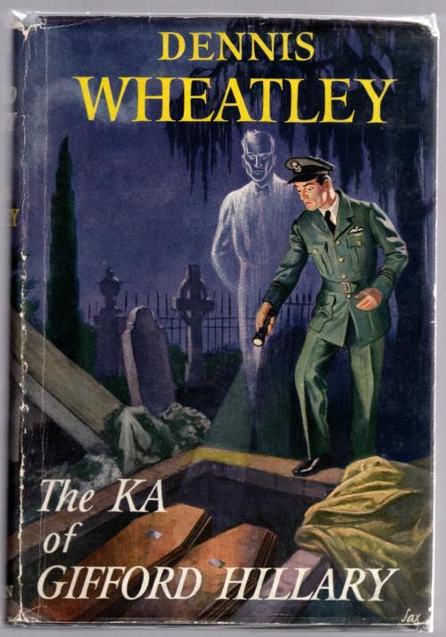 The KA of Gifford Hillary by Dennis Wheatley (First Edition)