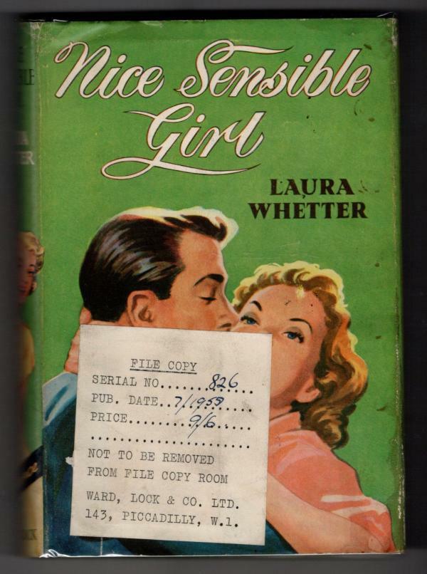 Nice Sensible Girl by Laura Whetter (First Edition) Ward File Copy