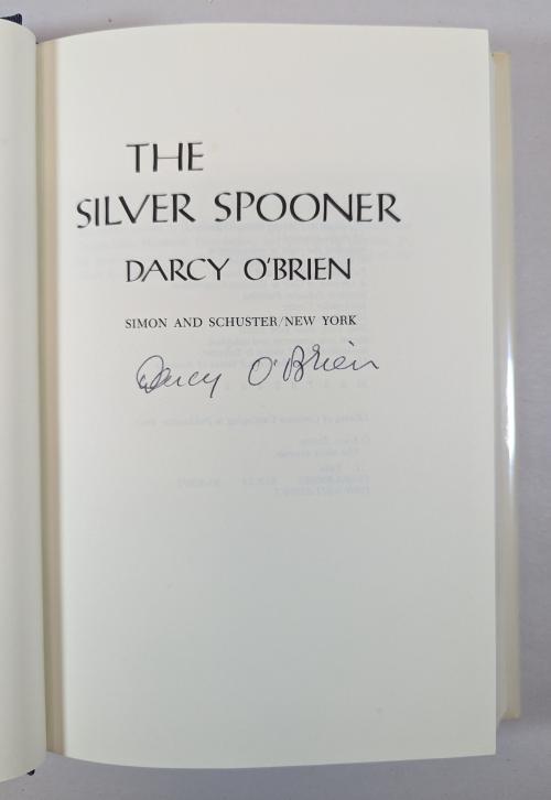 The Silver Spooner by Darcy O'Brien (First Edition) Signed