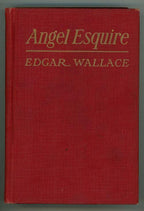 Angel Esquire by Edgar Wallace