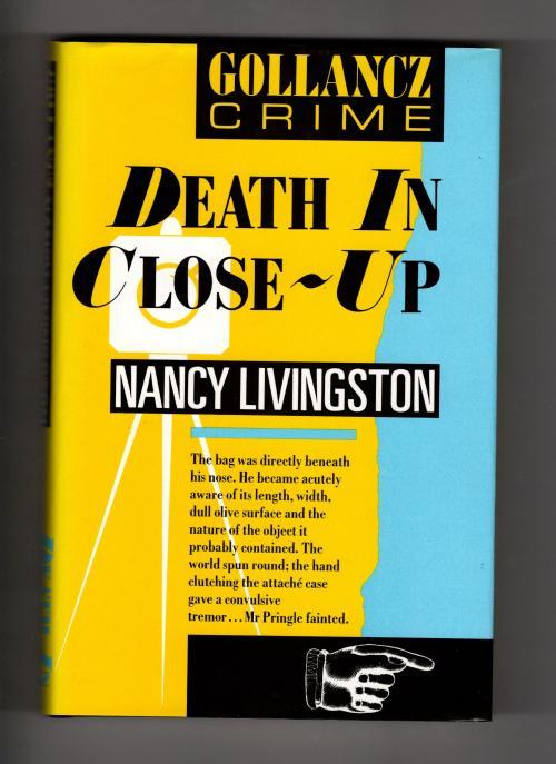 Death in Close-Up by Nancy Livingston (First UK Edition) Gollancz Crime
