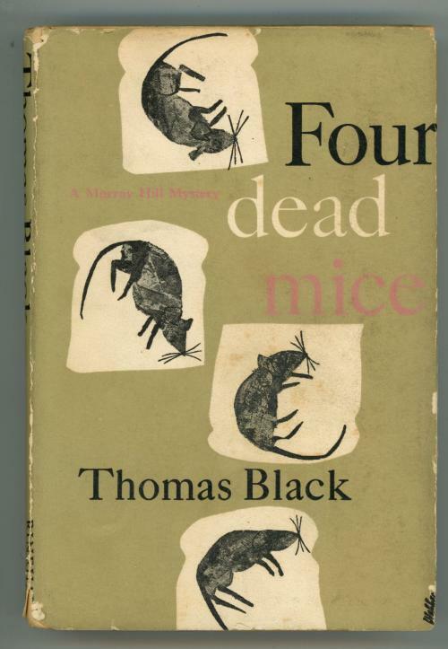 Four Dead Mice by Thomas Black (First Edition)