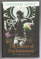 The Limits of Enchantment by Graham Joyce (First Edition) Gollancz File Copy