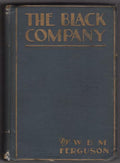 The Black Company by W. B. M. Ferguson (First Edition)