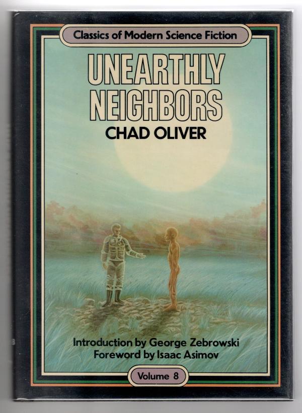 Unearthly Neighbors by Chad Oliver (First Edition)