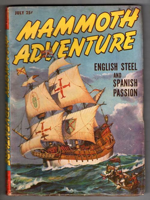Mammoth Adventure Jul 1947 - English Steel and Spanish Passion