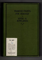 Frances Fights for Herself by Effie A. Rowlands (First Edition) Rare DJ Publi...