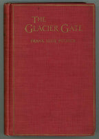 The Glacier Gate by Frank Lillie Pollock (First Edition)