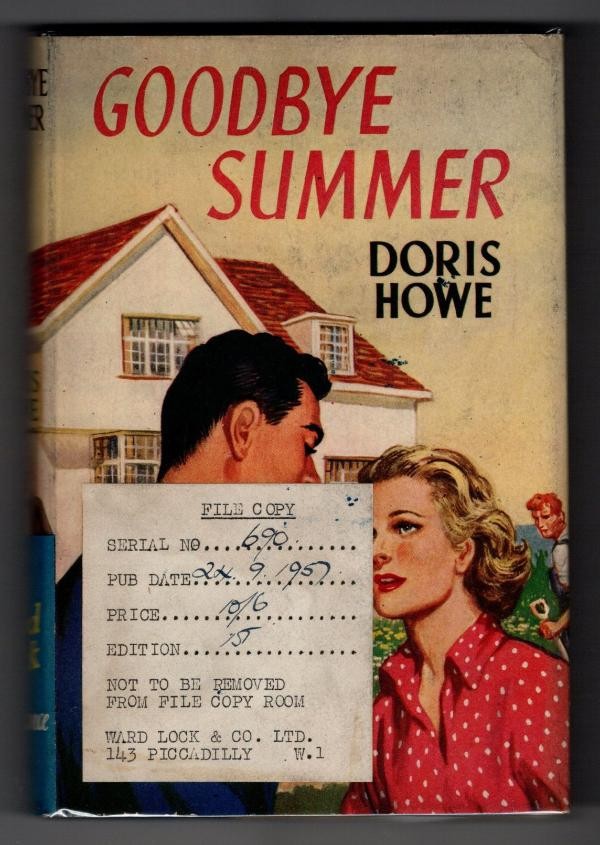 Goodbye Summer by Doris Howe (First Edition) Ward Lock File Copy