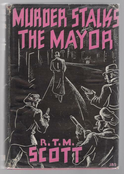 Murder Stalks the Mayor by R. T. M. Scott (First Edition)