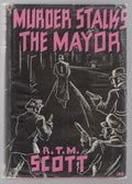 Murder Stalks the Mayor by R. T. M. Scott (First Edition)