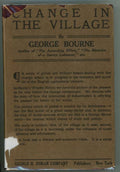 Change in the Village by George Bourne (ps. for George Sturt) First US Edition