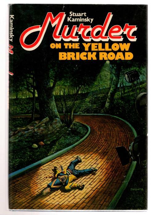 Murder on the Yellow Brick Road by Stuart Kaminsky (First Edition)