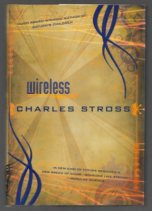 Wireless by Charles Stross (First Edition)