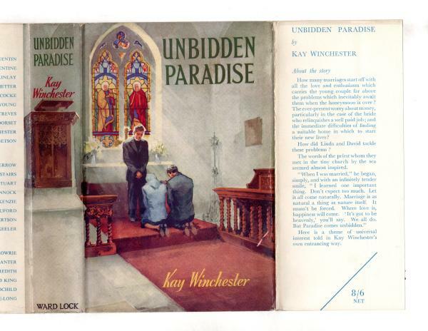 Unbidden Paradise by Kay Winchester (First Edition) Ward Lock File Copy