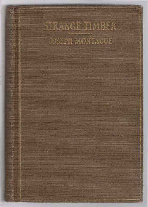 Strange Timber by Joseph Montague (First Edition)
