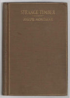 Strange Timber by Joseph Montague (First Edition)