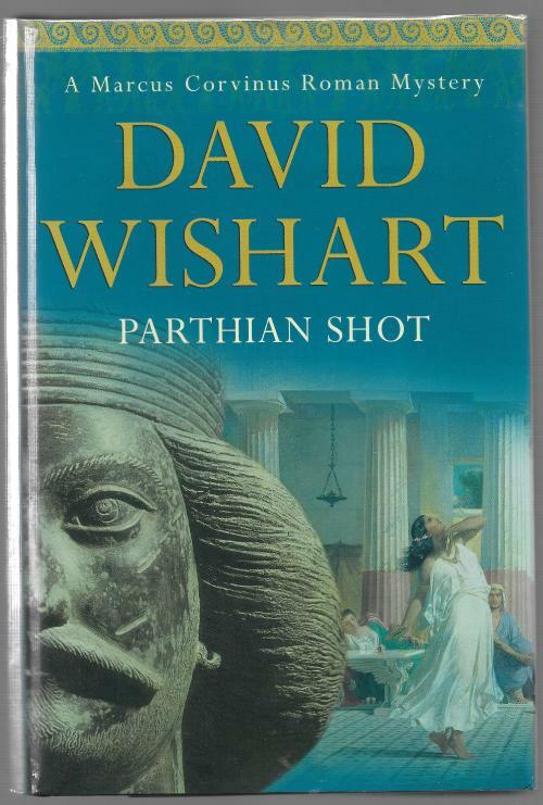 Parthian Shot by David Wishart (First Edition)