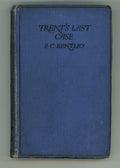 Trent's Last Case by E. C. Bentley (Early Printing) Haycraft-Queen Signed