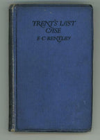 Trent's Last Case by E. C. Bentley (Early Printing) Haycraft-Queen Signed