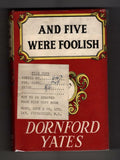 And Five Were Foolish by Dornford Yates (Ward Lock File Copy)
