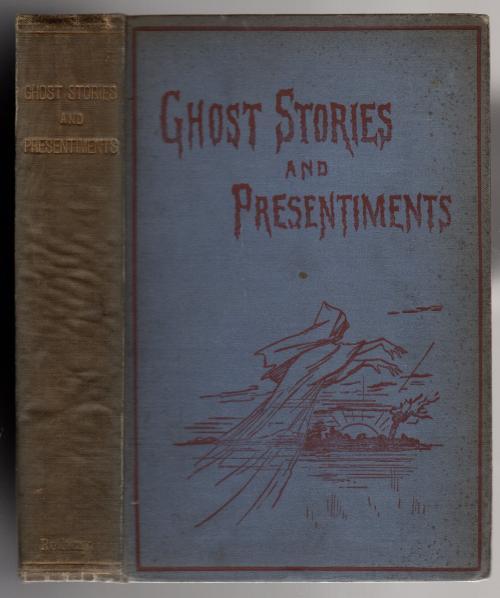Ghost Stories and Presentiments by Arthur Conan Doyle (First Edition)
