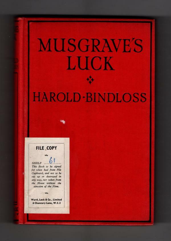 Musgrave's Luck by Harold Bindloss (First Edition) Ward File Copy