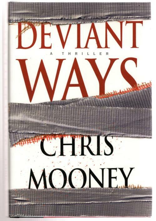 Deviant Ways by Chris Mooney (Debut Novel)