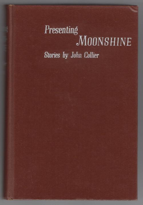 Presenting Moonshine by John Collier (1st Ed.) Signed Mona Harrop McElfresh