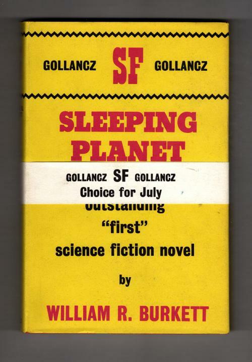Sleeping Planet by William R. Burkett, Jr. (First UK Edition) Gollancz SF